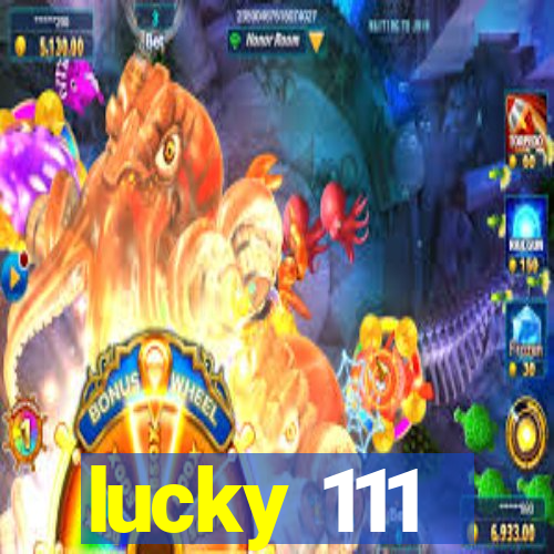 lucky 111